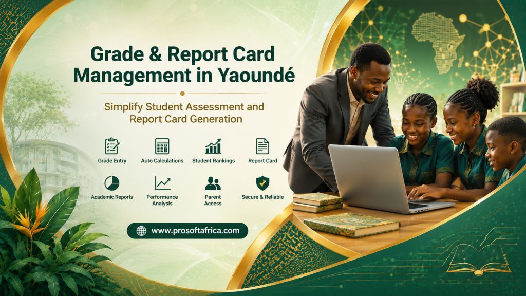 Grade & Report Card Management in Yaoundé