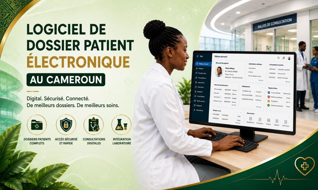 Logiciel Dossier Patient Informatisé au Cameroun