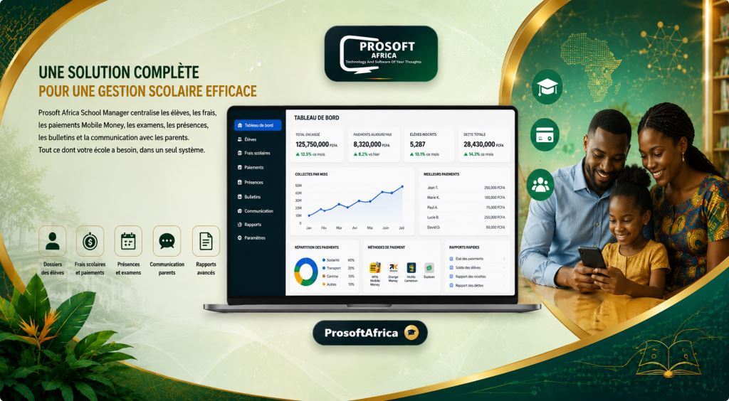 logiciel paiement scolaire Mobile Money Cameroun avec le logiciel Prosoft Africa au Cameroun et en Afrique2