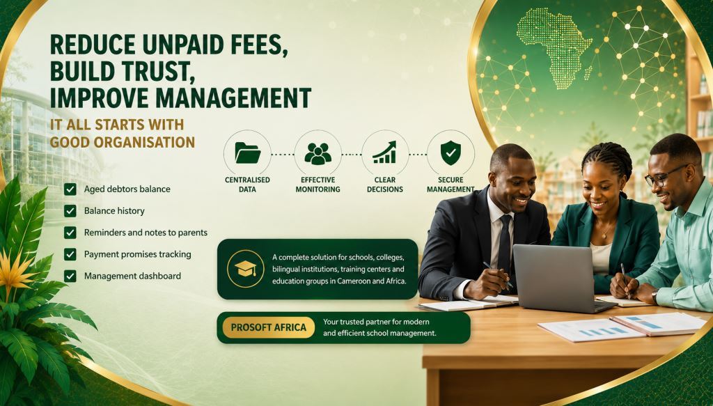 school accounts receivable management Cameroon with Prosoft Africa software in Cameroon and Africa2