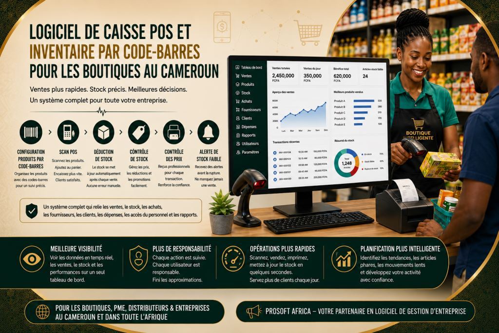 Logiciel POS retail et inventaire code-barres pour boutiques au Cameroun